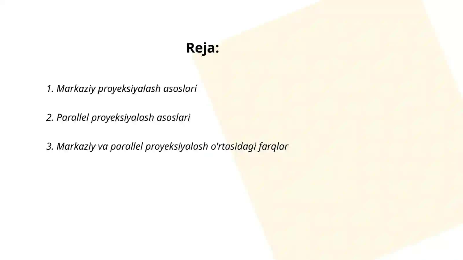 Proyeksiyalash usullari. Markaziy va parallel proyeksiyalash 2