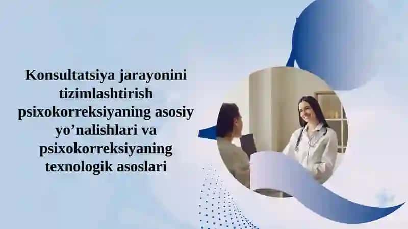 PSIXOLOGIK MASLAHAT VA KORREKSIYA 2