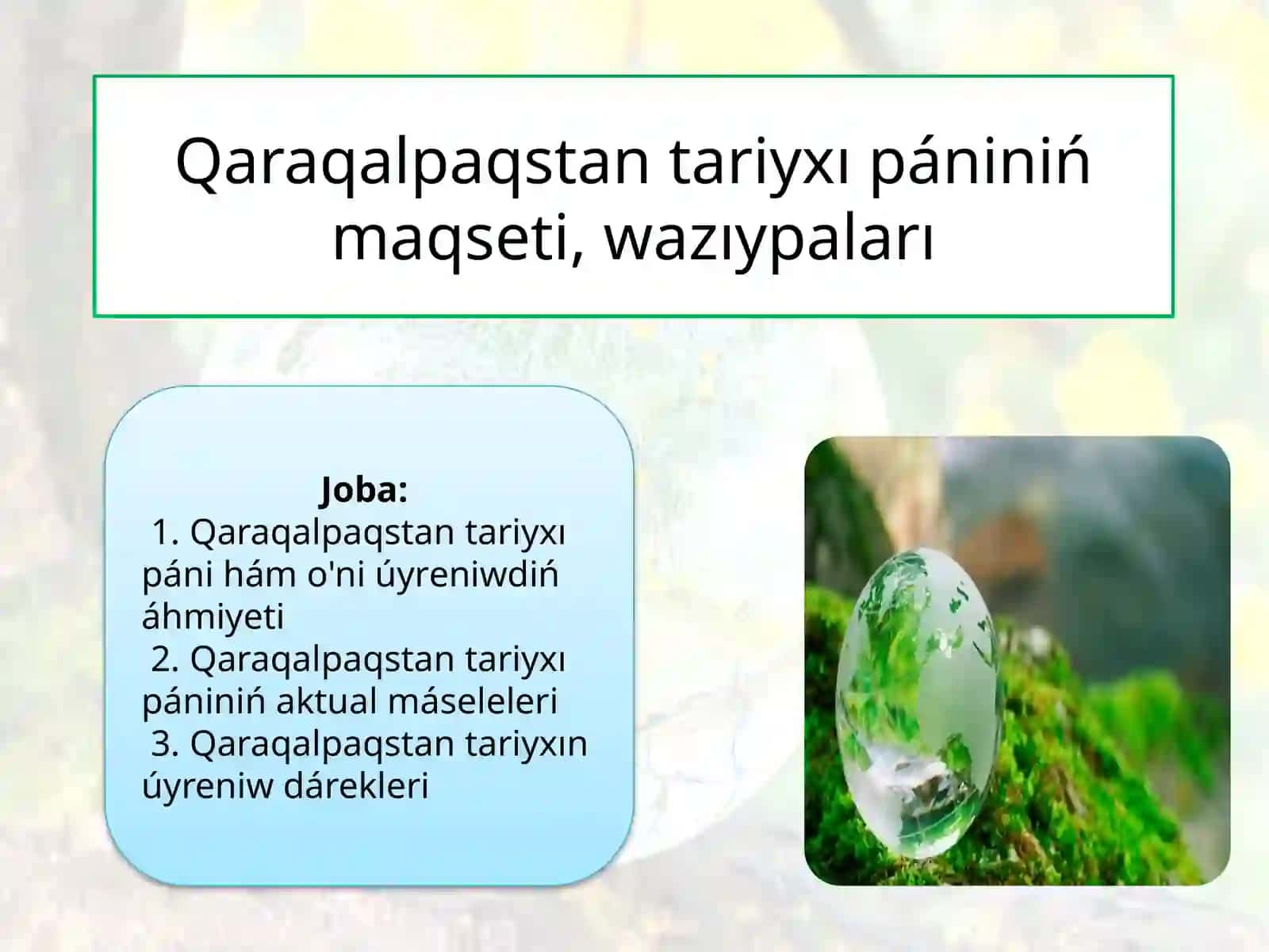 Qaraqalpaqstan tariyxı páninen slayd jumısı 2