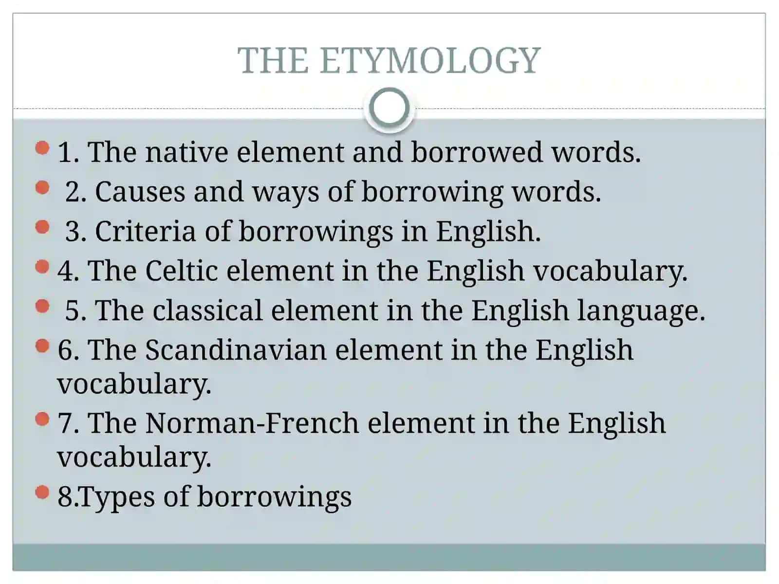The sources of English vocabulary: Native and borrowed words 2