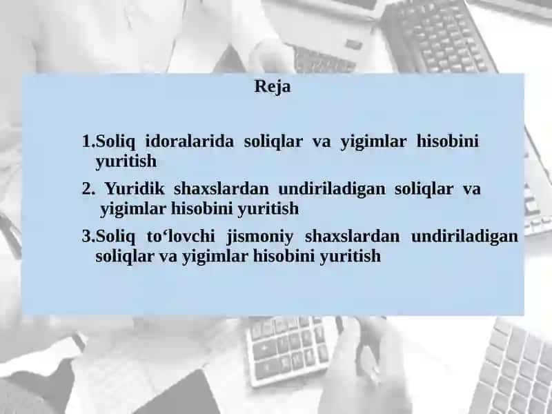 Soliqidoralaridasoliqlar va boshqa majburiy to‘lovlar hisobiniyuritilishi 2