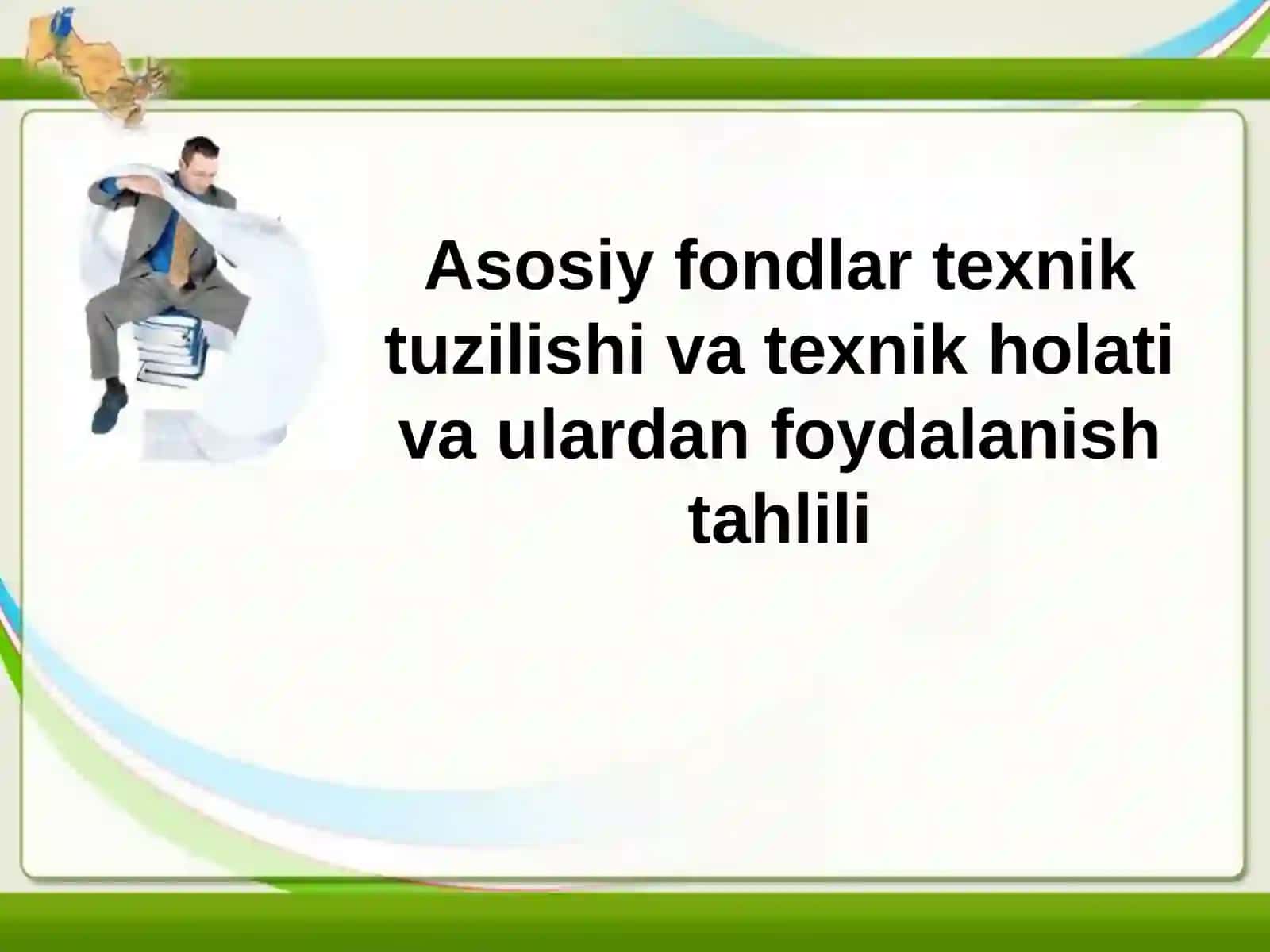 Asosiy fondlar texnik tuzilishi va texnik holati va ulardan foydalanish tahlili 2