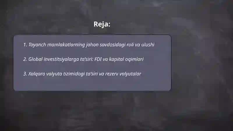 Tayanch mamlakatlarning jahon iqtisodiyotida tutgan o'rni 2