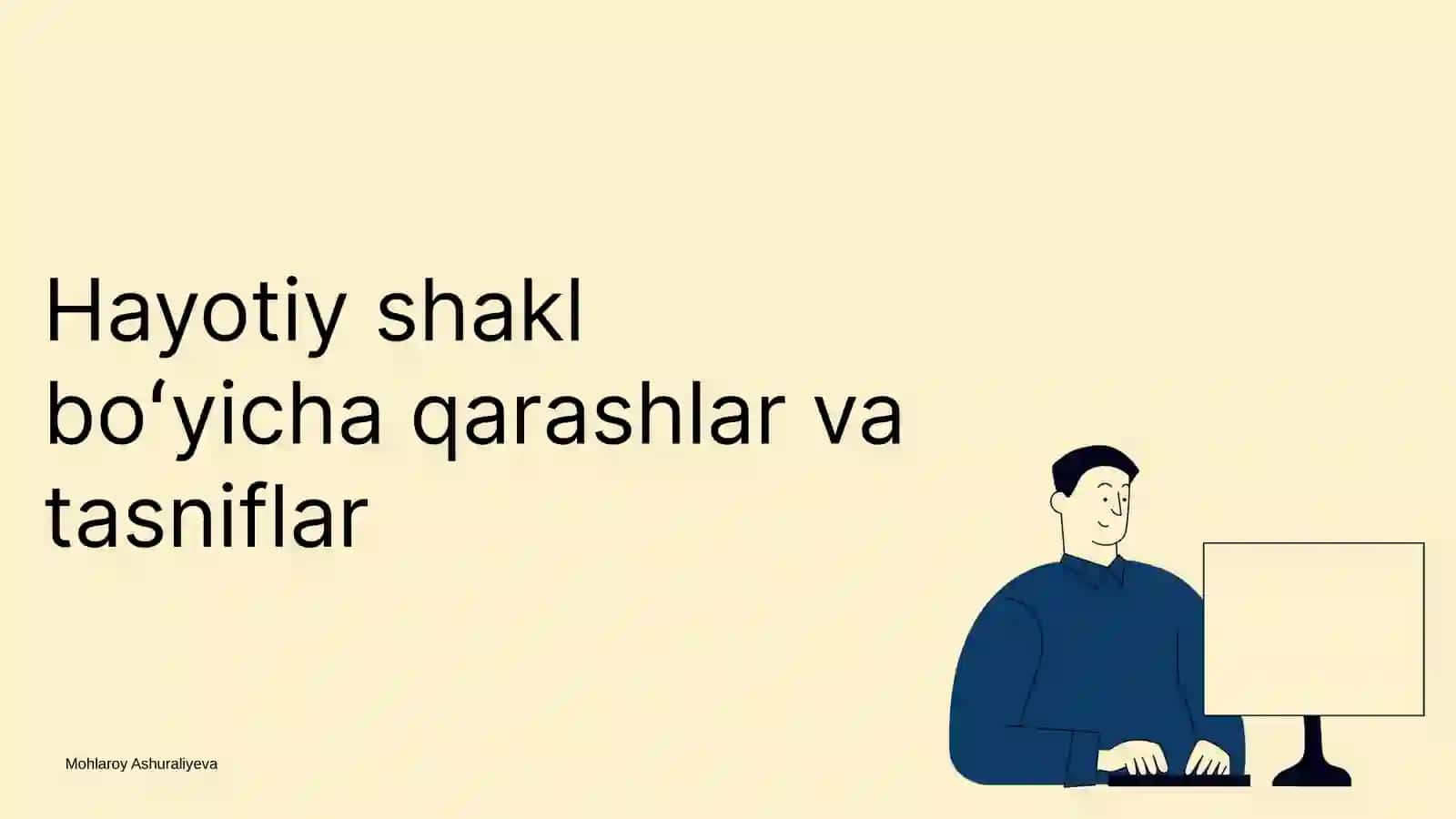 Hayotiy shakl boʻyicha qarashlar va tasniflar 2