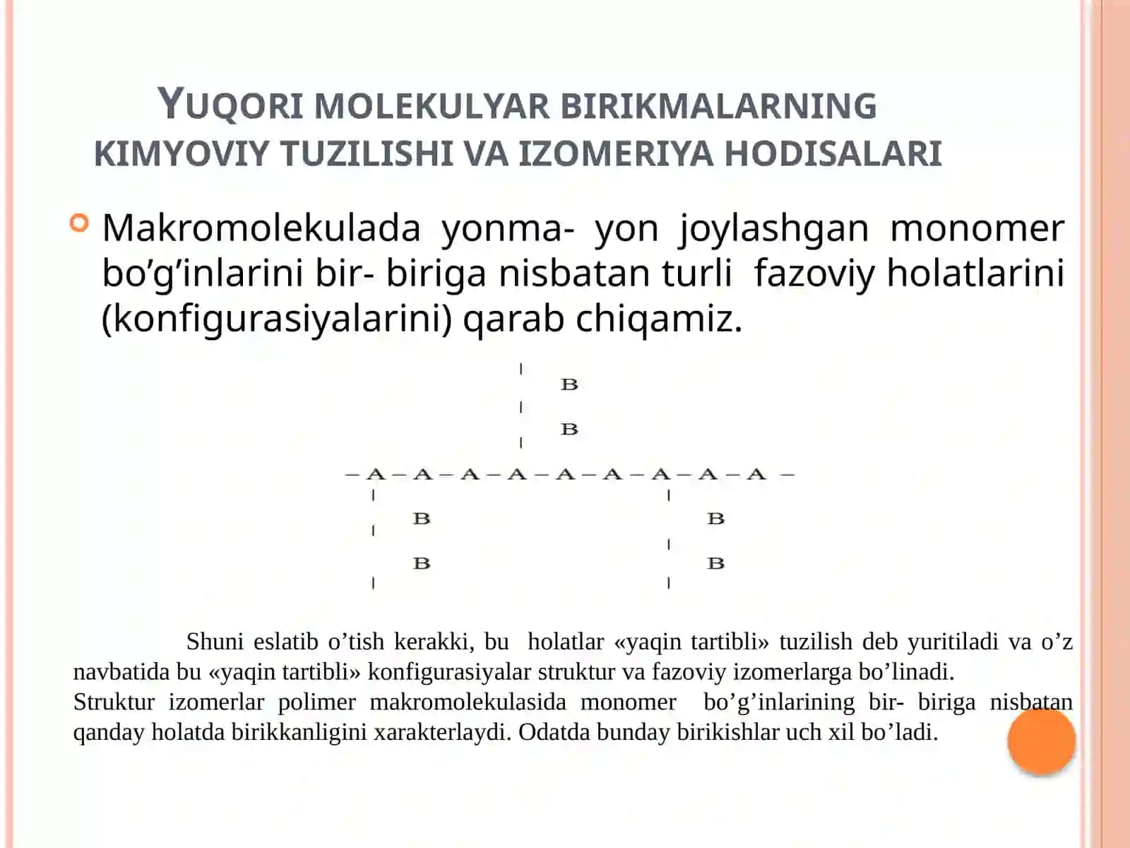 Yuqori molekulyar birikmalarning kimyoviy tuzilishi va izomeriya hodisalari 2