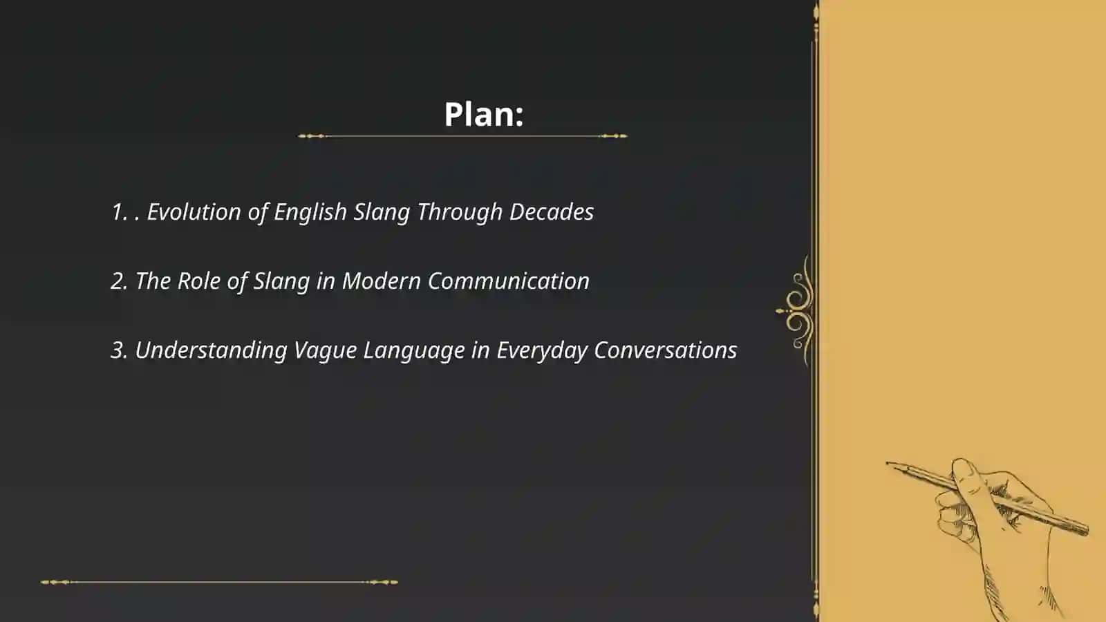 Slang.Vague language. Headline English. Abbreviations. Making sentences from it 2