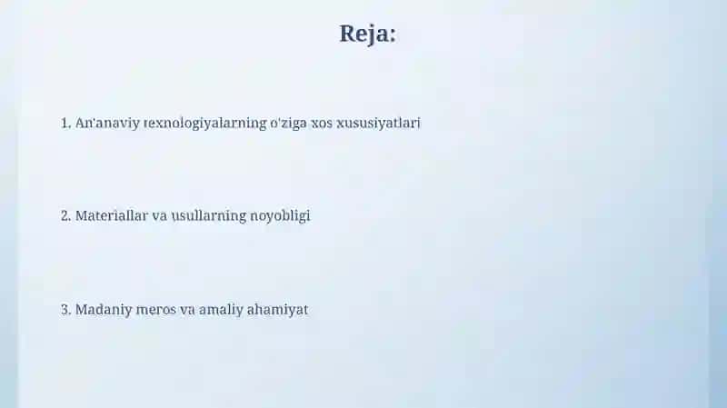 Ananaviy texnologiyalarning oʼziga xosliklari 2