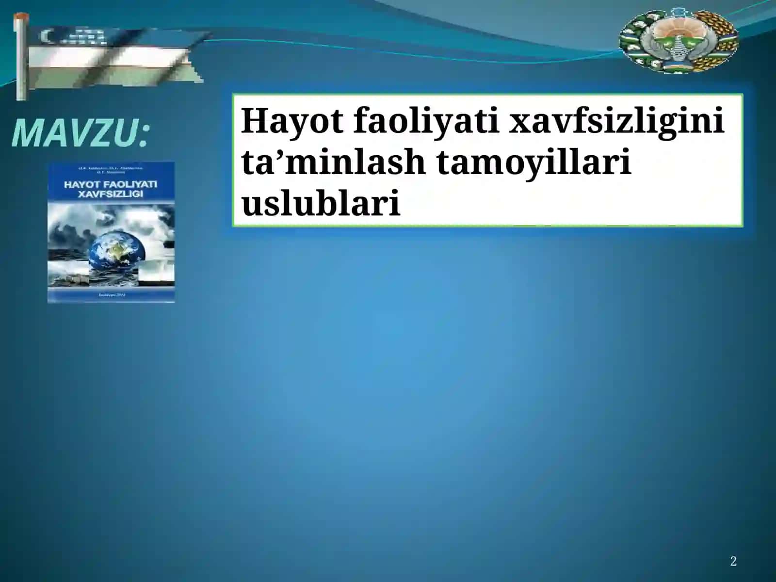 Hayot faoliyati xavfsizligini ta’minlash tamoyillari uslublari 2
