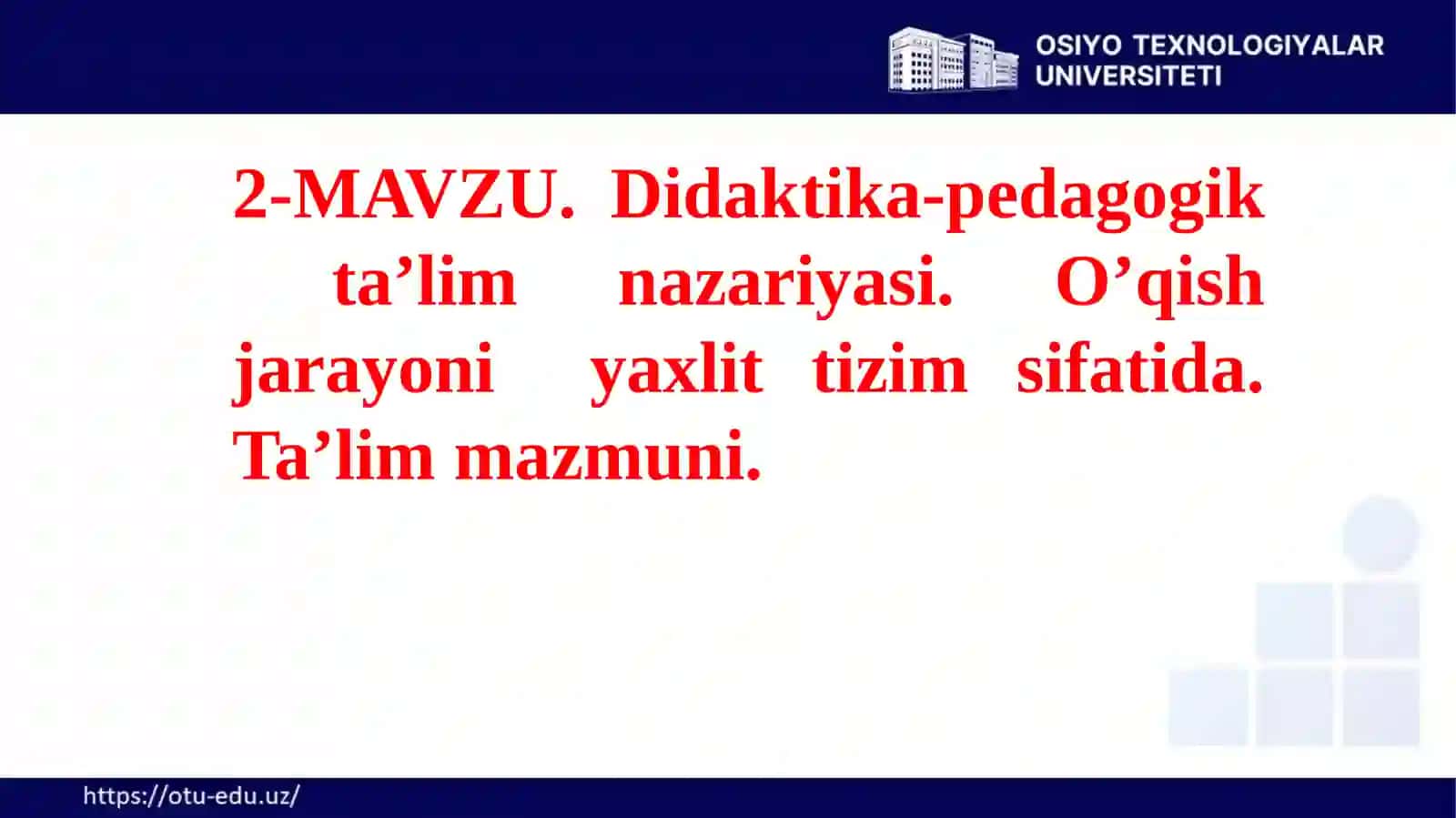 Didaktika-pedagogik ta’lim nazariyasi 2