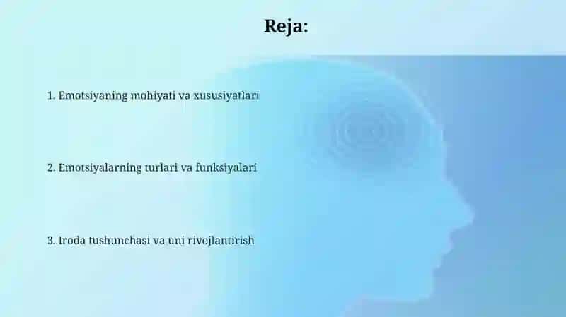 Emotsiya va uning tabiati, iroda haqida tushuncha 2