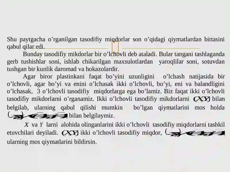 Ko’p o’lchovli tasadifiy miqdorlar va ularning taqsimot qonunlari. Ikki diskret tasodifiy miqdorlar sistemasi. 2
