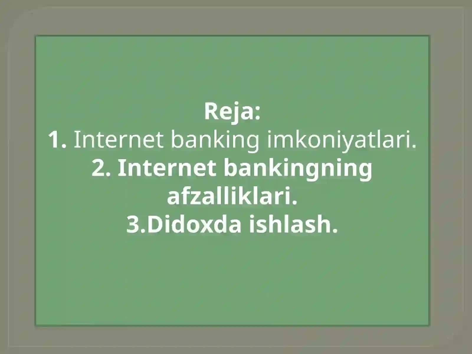 Internet banking. Didoxda ishlash 2
