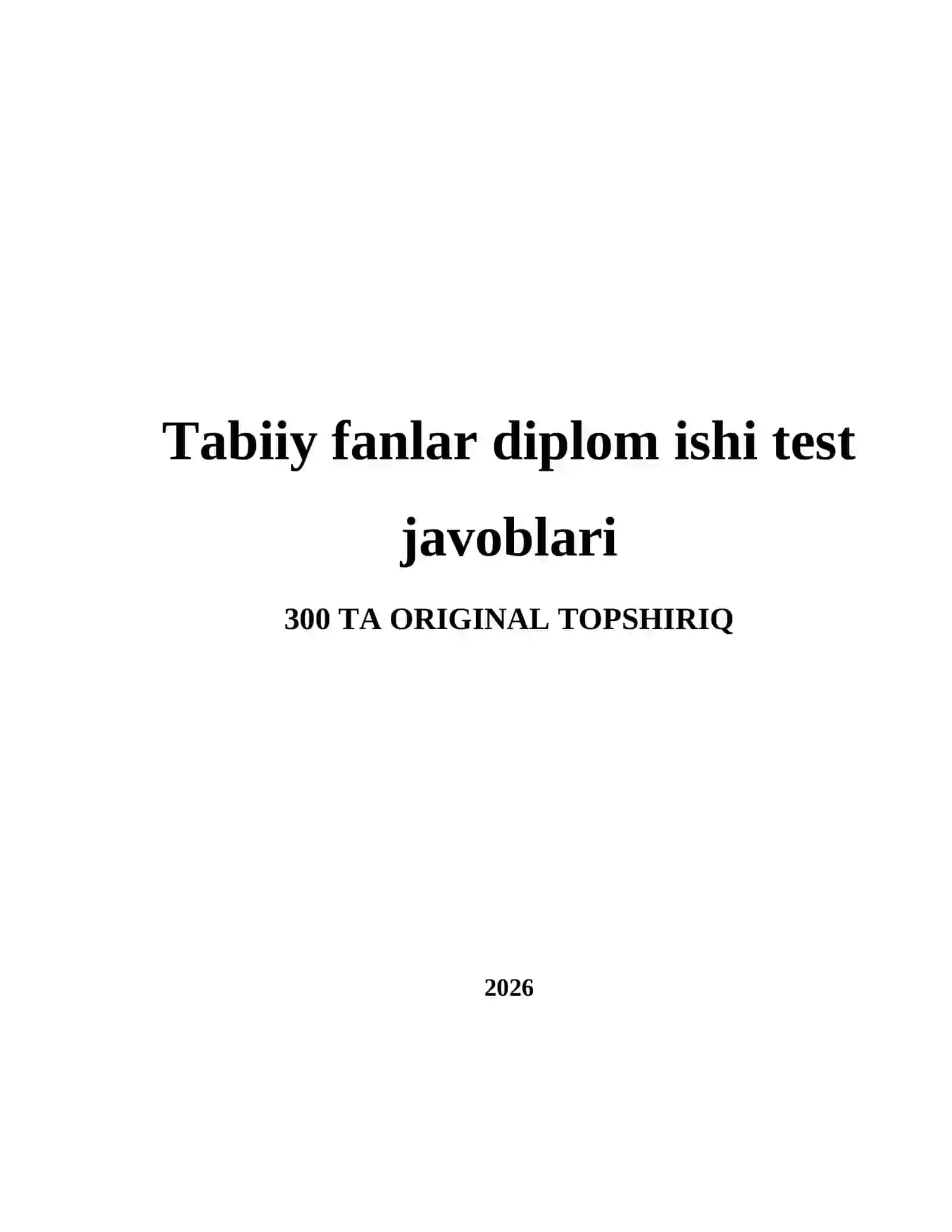 Tabiiy fanlar diplom ishi test javoblari 2
