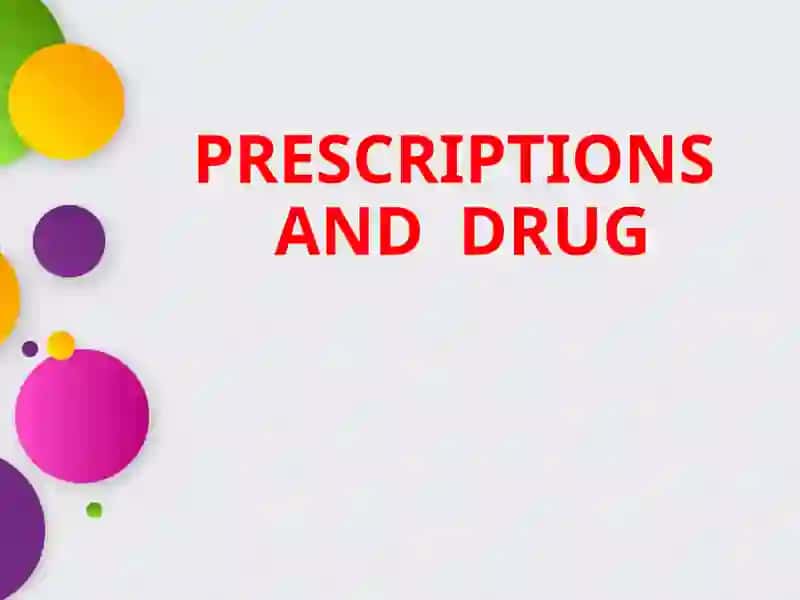 PRESCRIPTIONS AND DRUG 2