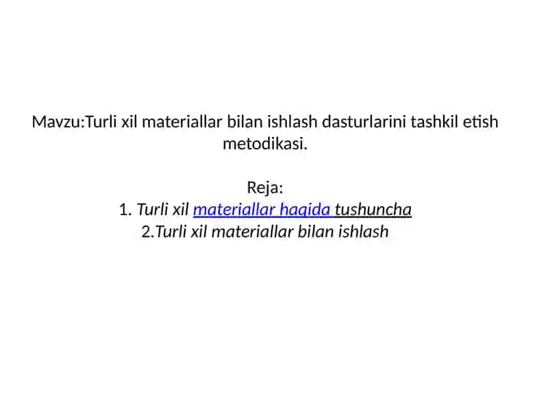 Turlixilmateriallar bilan ishlash dasturlari 2