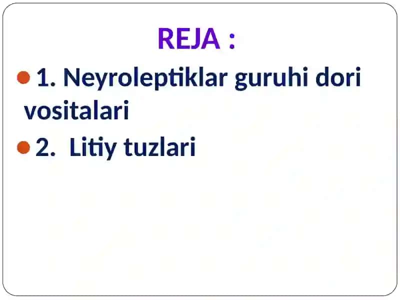 Neyroleptiklar. Litiy tuzlari 2