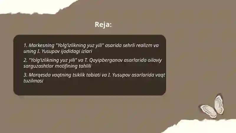 Markes ijodi. ( " Yolgʻizlikning yuz yili" ) I. Yusupov va T. Qayipberganov ijodi 2