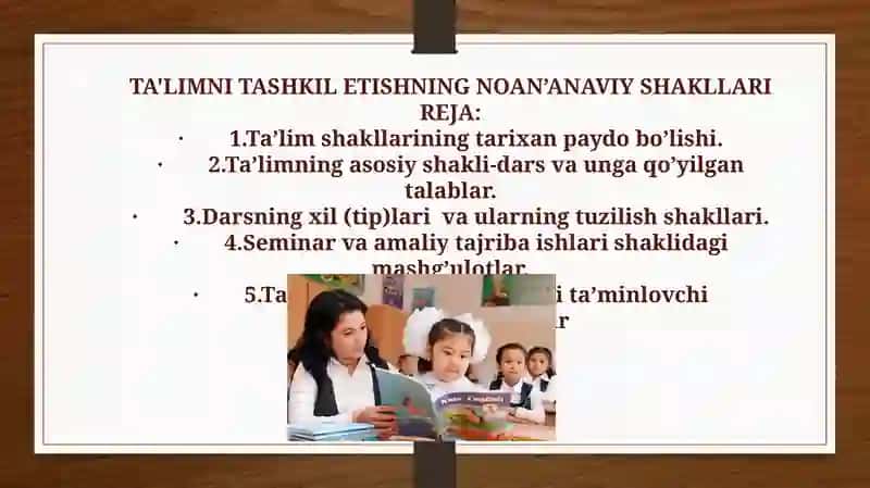 TA'LIMNI TASHKIL ETISHNING NOAN’ANAVIY SHAKLLARI 2