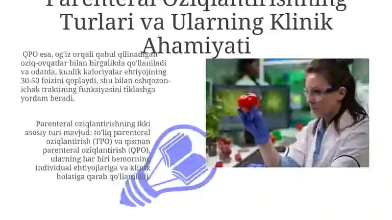 Parenteral Oziqlantirishning Turlari va Ularning Klinik Ahamiyati 3
