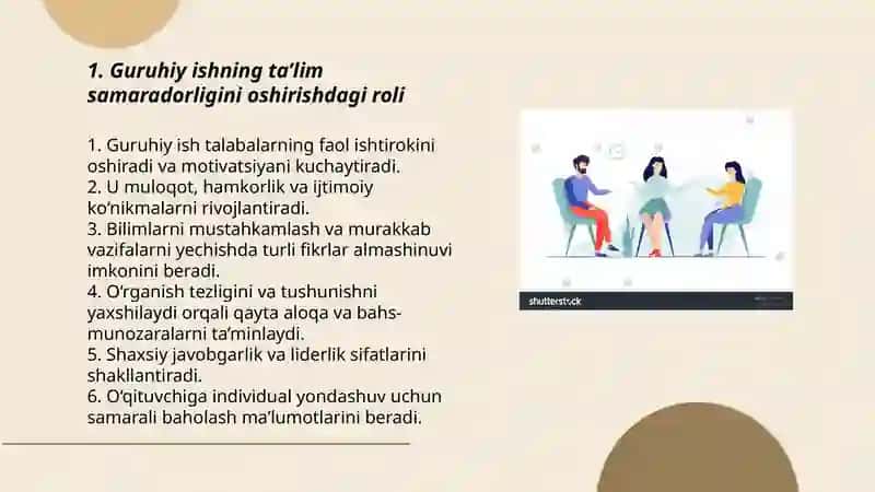 Guruhiy ish shaklining afzalligi.Guruh bilan ishlashning asosiy tamoyillari 3