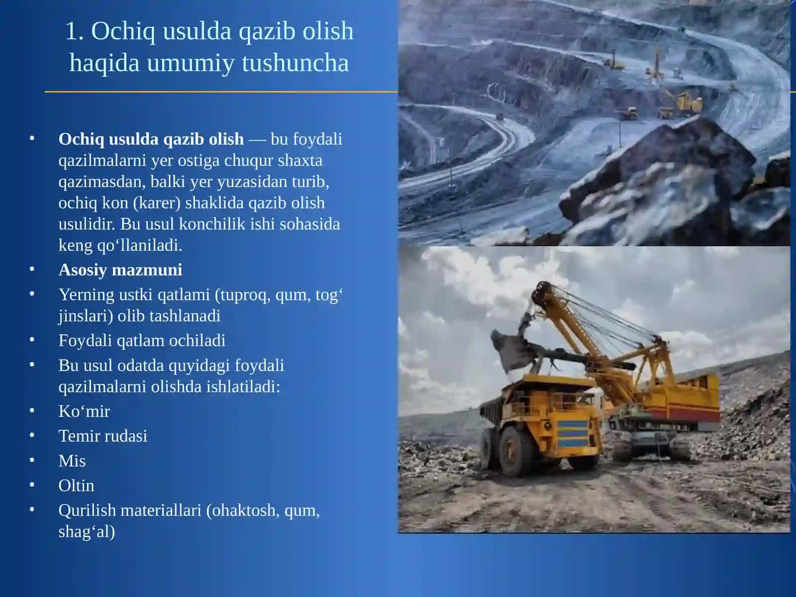 Ochiq konchilikning mohiyati va afzalliklari 3