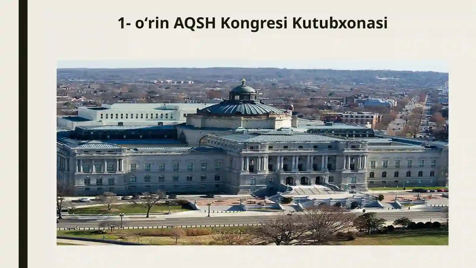 Dunyodgi eng katta Kutubxonalar (AQSH Kongresi Kutubxonasi) 3