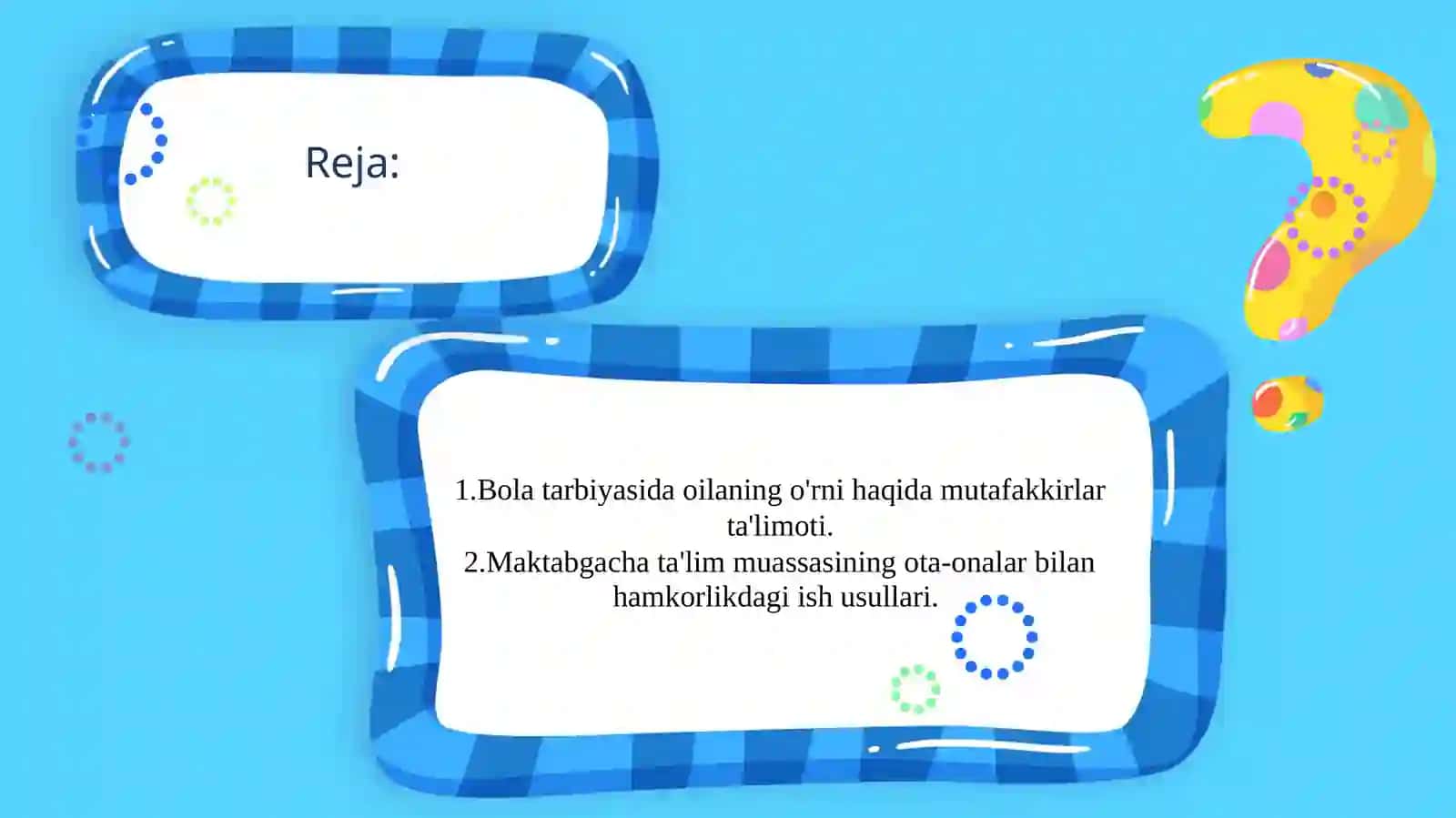 Maktabgacha ta'lim tashkiloti va oila hamkorligi 3