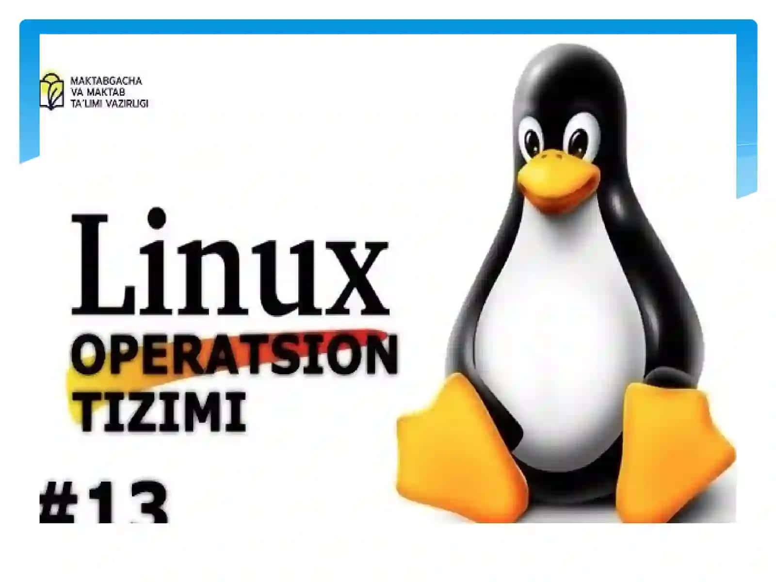 LINUX OPERATSION TIZIMI, QURILISH TAMOYILI VA AHAMIYATI 3