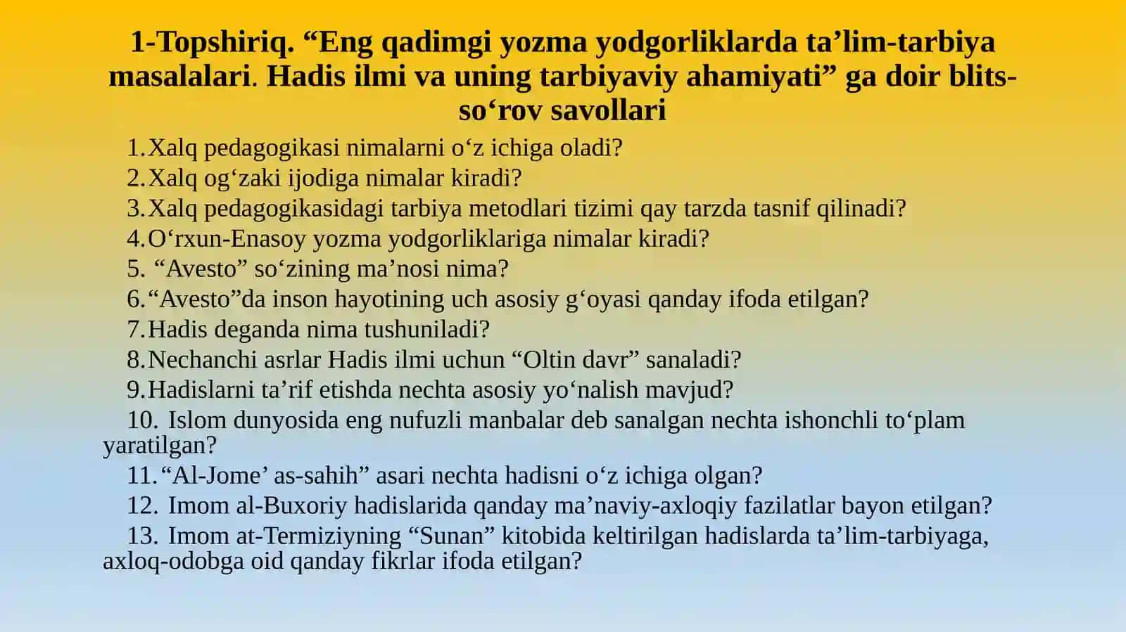 Eng qadimgi yozma yodgorliklarda taʼlim-tarbiya masalalari.Hadis ilmi va uning tarbiyaviy ahamiyati 3