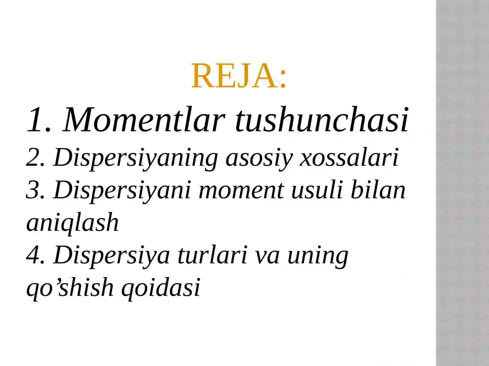 MOMENTLAR VA DISPERSIYA- TASODIFIY O'ZGARUVCHINING TARQALISHINI TAVSIFLASH 3