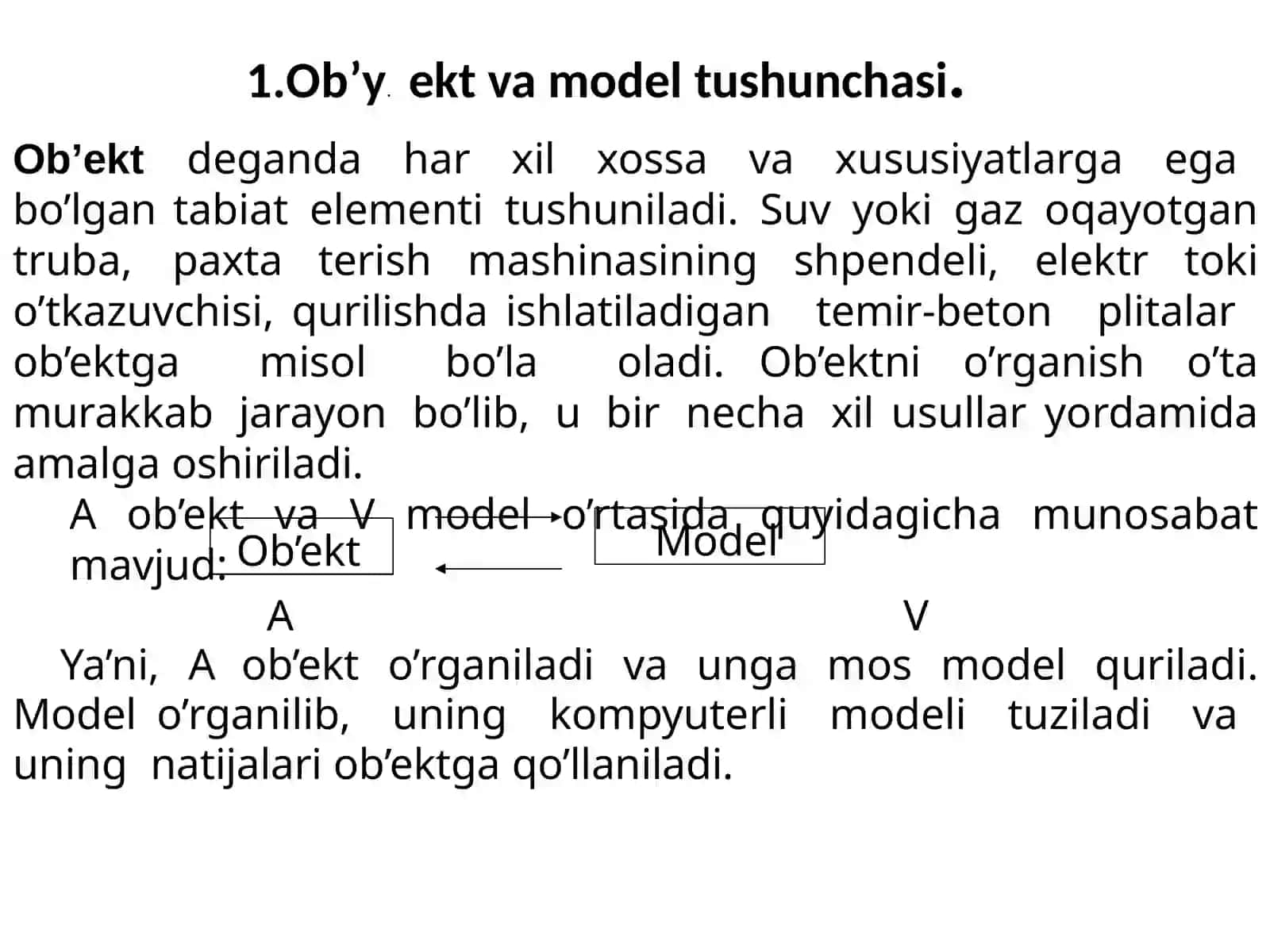 Insoniyatning bilish va amaliy faoliyatida modellashtirishning tutgan oʻrni. Modelning parametrlari. Matematik modellarga qoʻyiladigan asosiy talablar. Modellarning klassifikatsiyasi 3