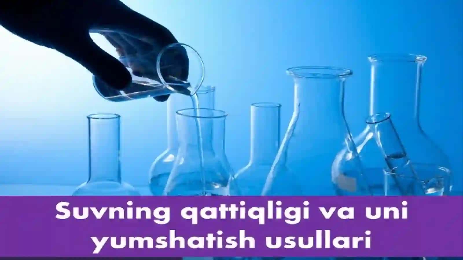 Suvning qattiqligi va unumshatish usullari 3