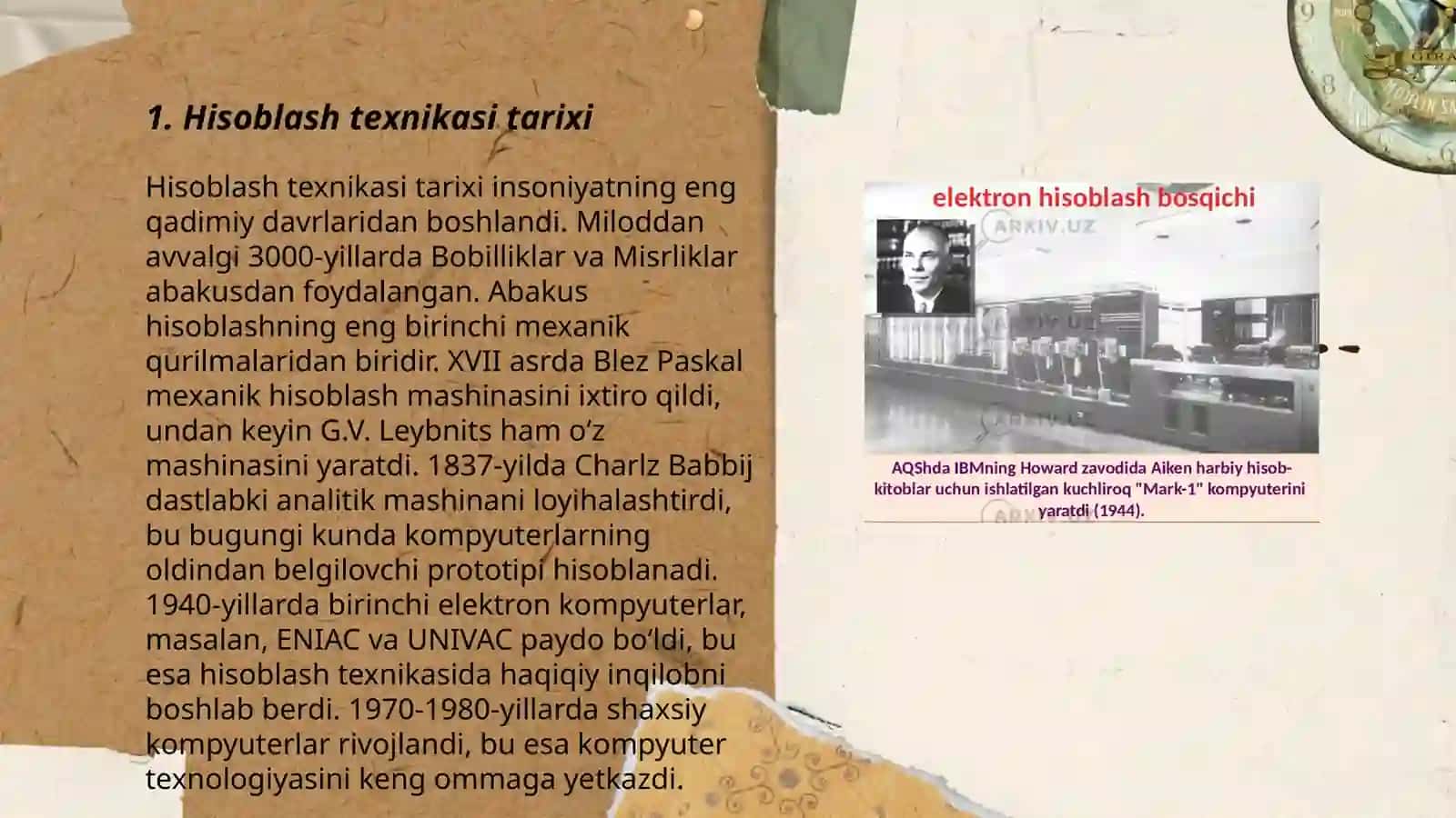 Informatsion texnologiyalarning yaratilish tarixi. Xisoblash texnikasi,sanovchi va hisoblovchi 3