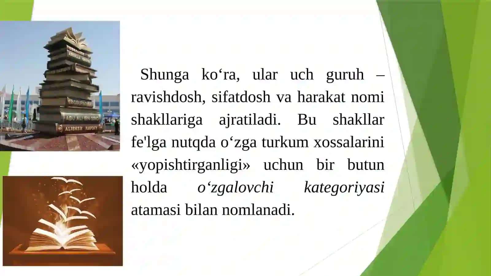 Fe'lning vazifadosh shakllari. Sof fe'l uning xususiyatlari. Ravishdosh uning xususiyatlari. Sifatdosh, uning xususiyatlari. Harakat nomi va uning xususiyatlari 3