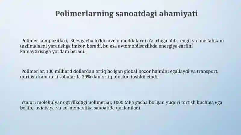Poliemerlarning fizik- kimyoviy xossalari va sanoatdagi ahamiyati 3