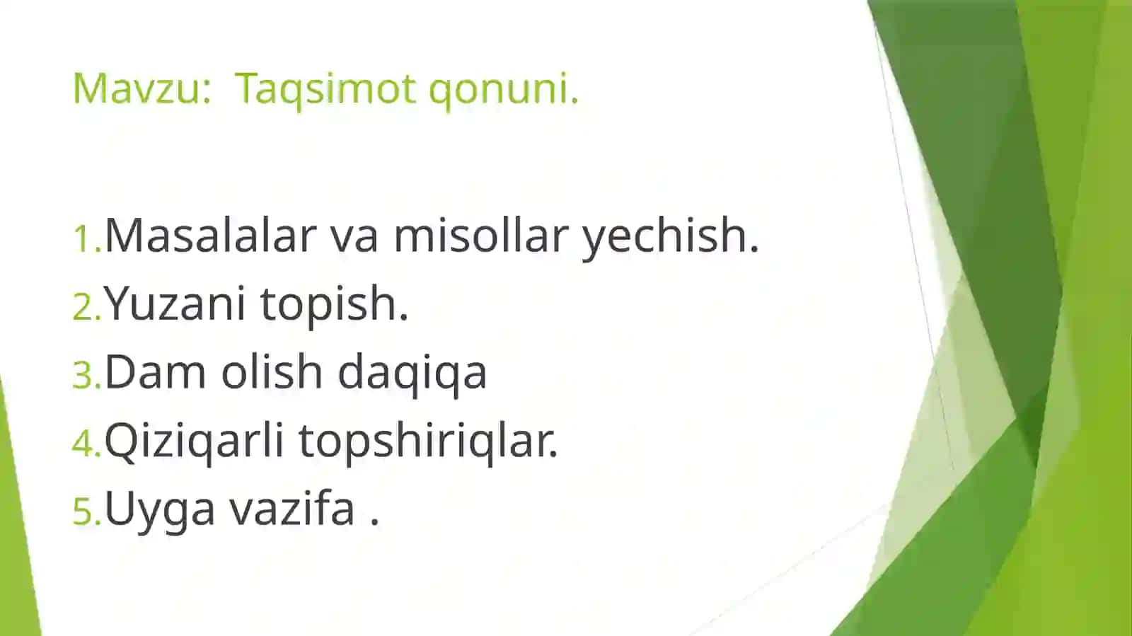 Taqsimot qonuni. Masalalar va misollar yechish. Yuzani topish. Dam olish daqiqa. Qiziqarli topshiriqlar. Uyga vazifa 3
