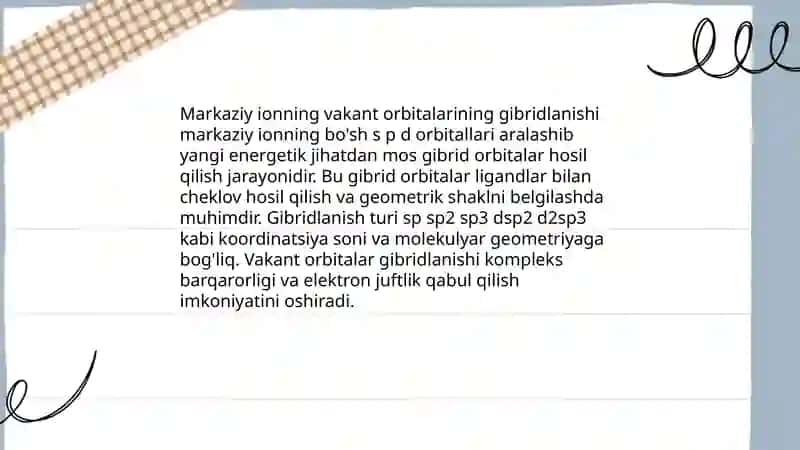 Markaziy ion vakant orbitallarining gibridlanishi 3