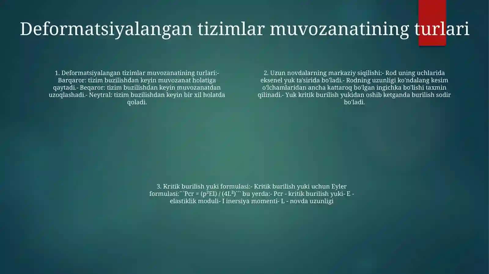 Deformatsiyalangan Tizimlar Muvozanati Holatlari Turlari.Markaziy Siqilgan Sterjenlar Ustuvorligi.Kritik Kuch Va Uni AniqlashFormulasi 3