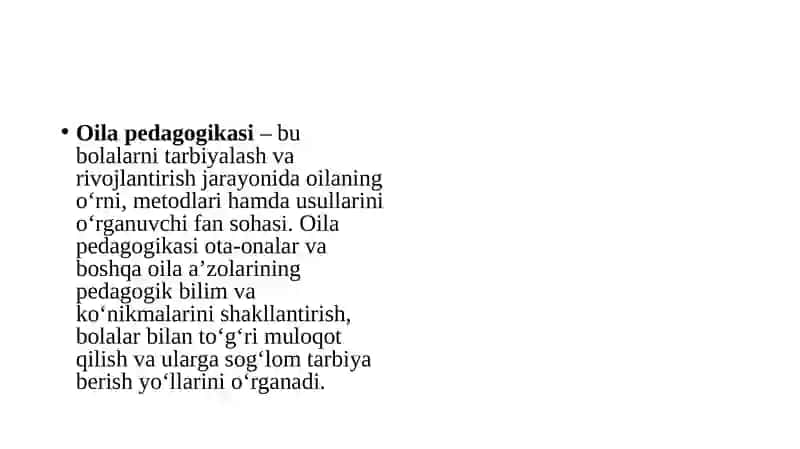 Oila pedagogikasining predmeti, maqsadi va vazifalari 3