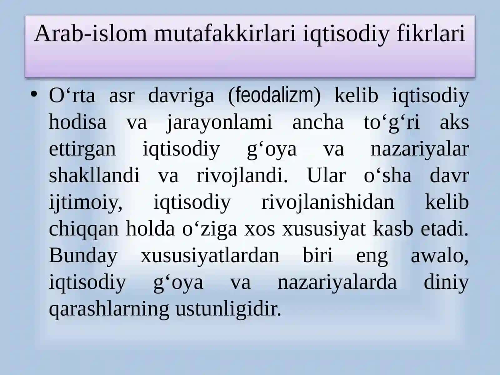 FEODAL JAMIYATI VA UNING YEMIRILISH DAVRIDAGI IQTISODIY TA’LIMOTLAR 3