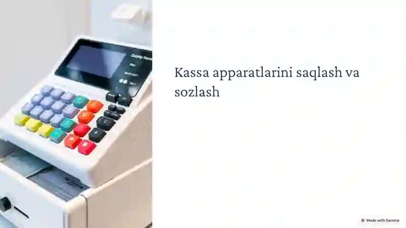 Kassa apparatlarini saqlash va sozlash. 3