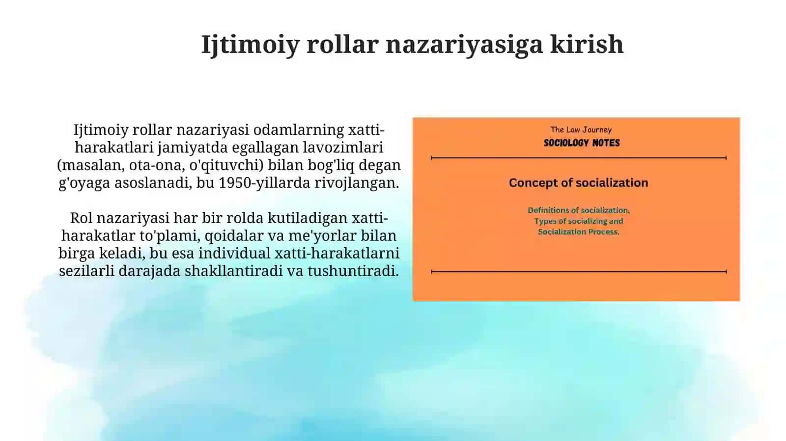 Sotsiologik yondashuvlar:ijtimoiy rollar nazariyasi, ijtimoiylashuv jarayoni va shaxs rivojlanishi 3