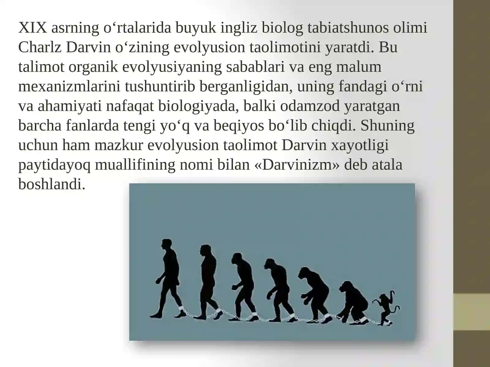 XIX asrning o‘rtalarida buyuk ingliz biolog tabiatshunos olimi Charlz Darvin o‘zining evolusion ta’limotini yaratdi 3