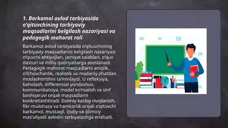 Barkamol avlod tarbiyasida óqtuvchining tarbiyaviy maqsadlari pedagogik mahorat asosida tóg'ri tanlay olishi 3