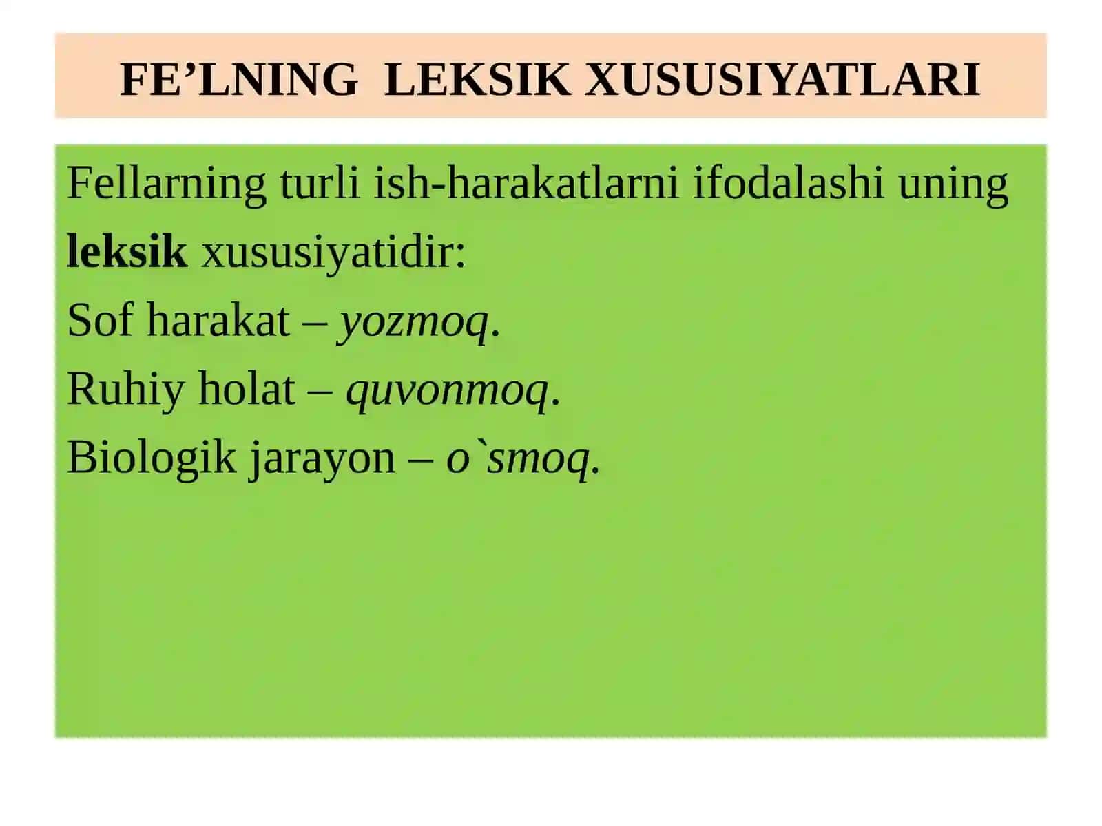 FE’LNING TA’RIFI, LEKSIK-GRAMMATIK XUSUSIYATLARI 3