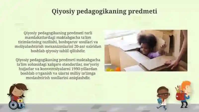 Qiyosiy pedagogika fanining predmeti,maqsad va vazifalari 3
