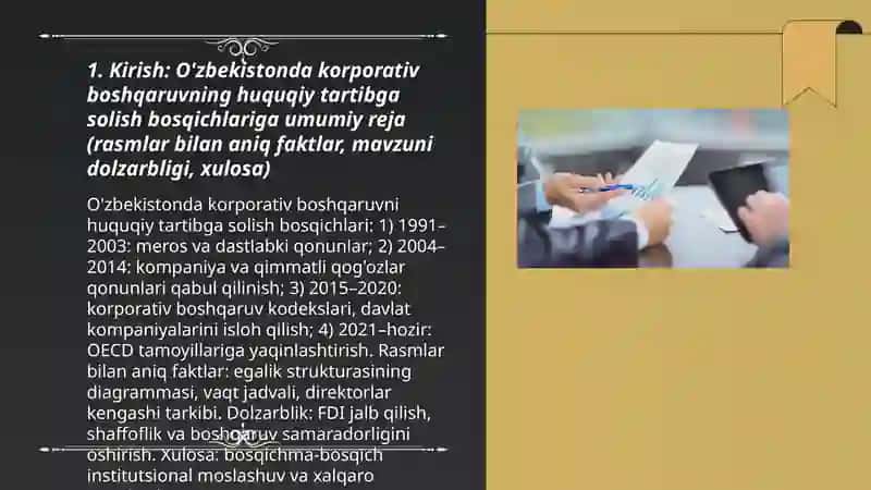 O'zbekistonda korporativ boshqaruvning huquqiy tartibga solish bosqichlari (reja, rasmlar bilan keltirilgan aniq fakt ma'lumotlar, mavzuni dolzarbligi, hulosa) 3
