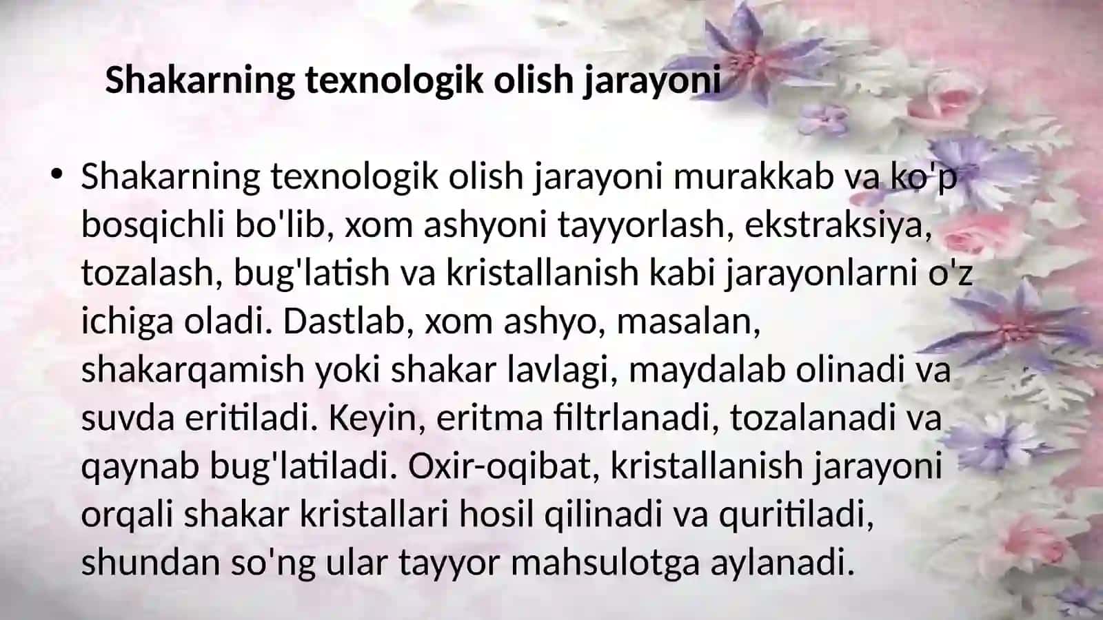 Shakarning qoʻllanilishi va olishning texnologik sxemasi 3