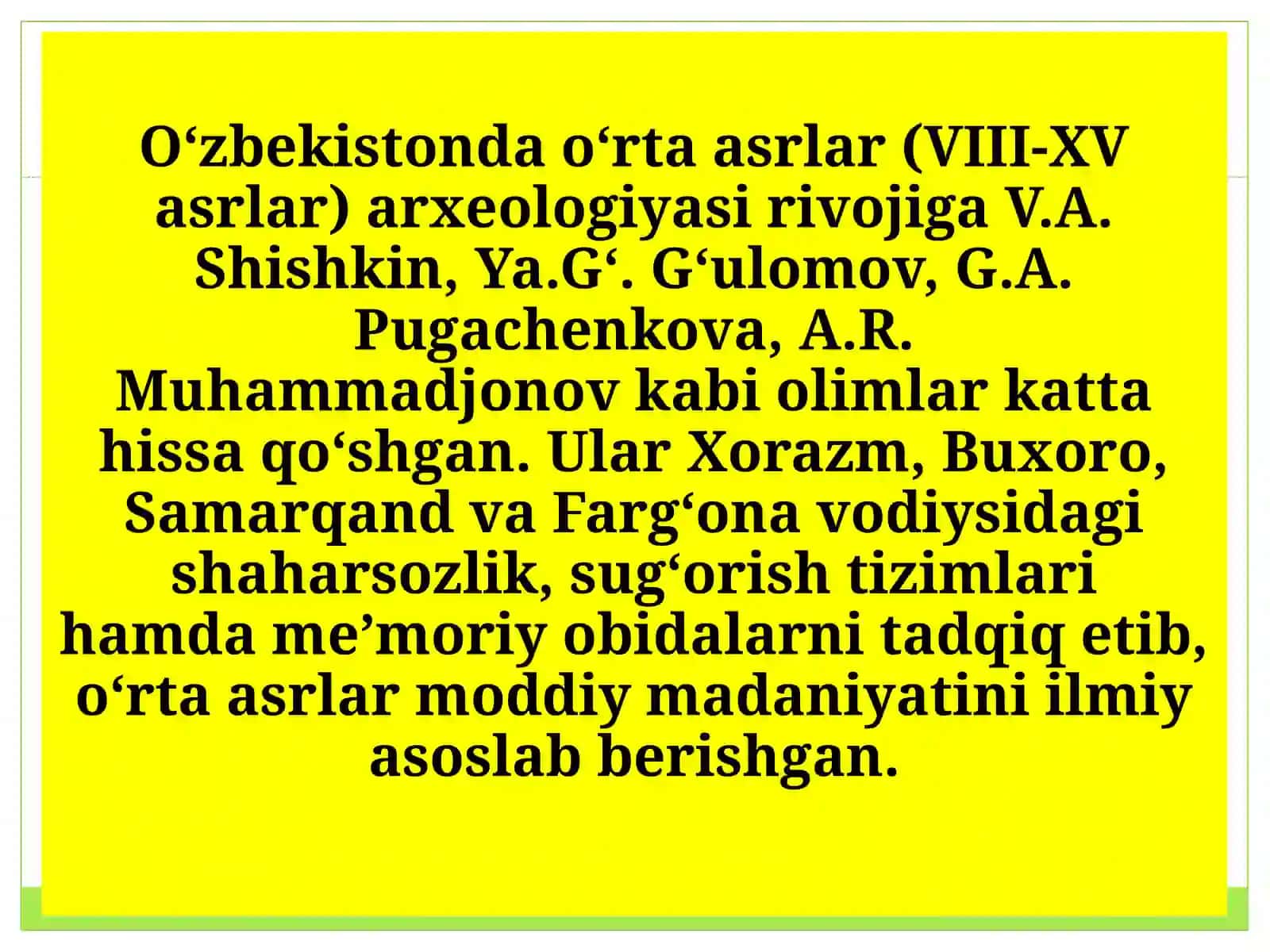 O’zbekistondao’rtaasrlardavribilanshug’ullanganarxeologikolimlarhayotivailmiyfaoliyati 3