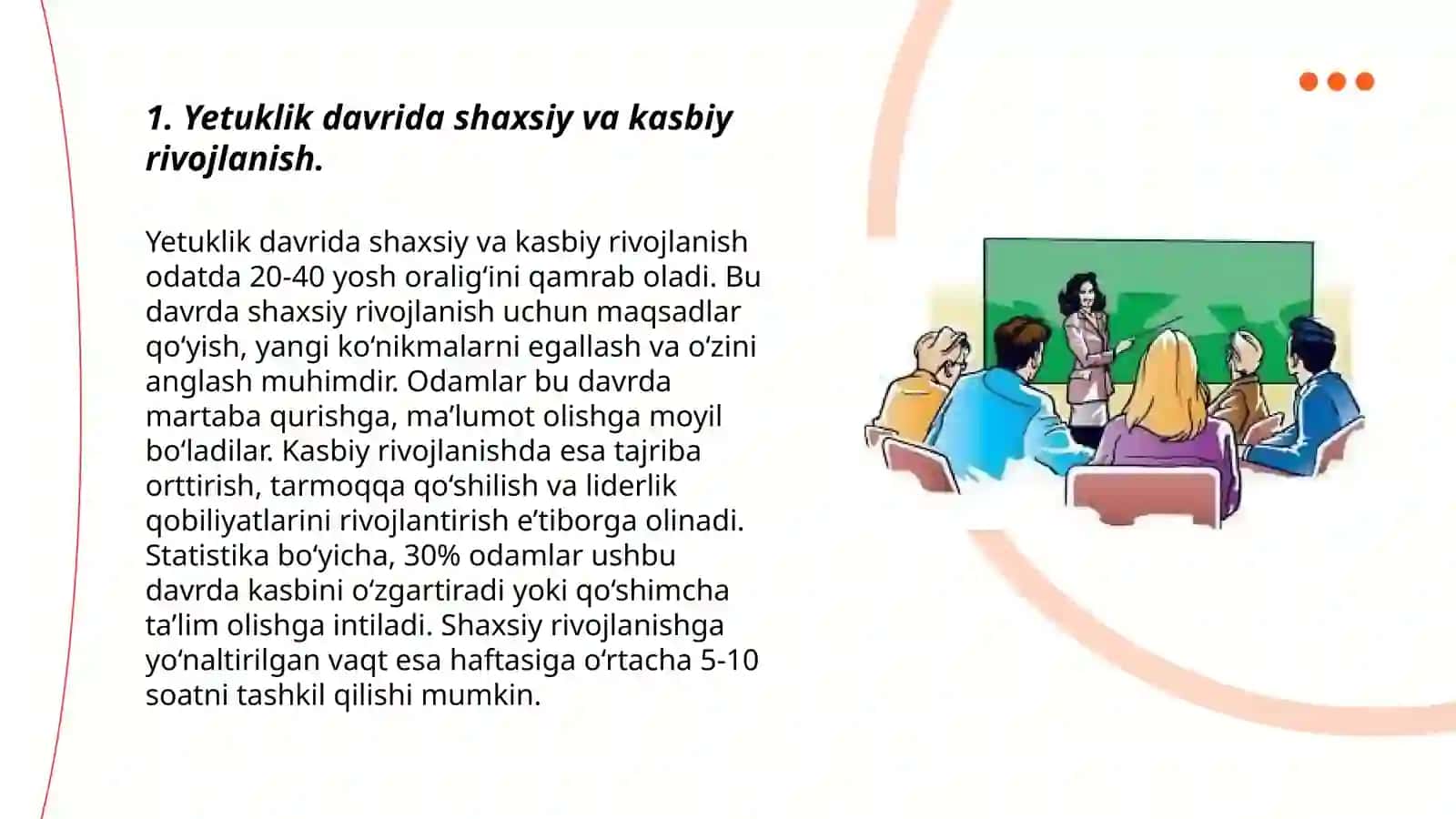 Yetuklik davrining birinchi pogʻonasi 28-35 yosh oraligʻi 3